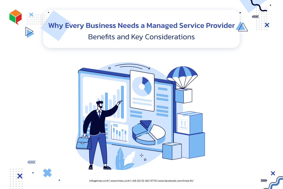 Why Every Business Needs a Managed Service Provider: Benefits and Key Considerations